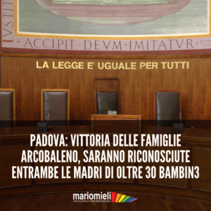 padova tribunale ricorsi famiglie arcobaleno madri